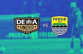 Live Persib Bandung Vs Dewa United